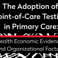 The Adoption of Point-of-Care Testing in Primary Care: Health Economic Evidence and Organisational Factors