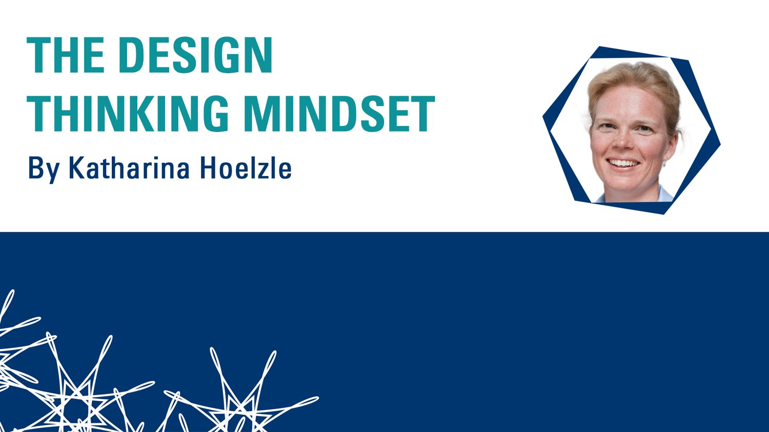 The Design Thinking Mindset - an individual and organizational perspective